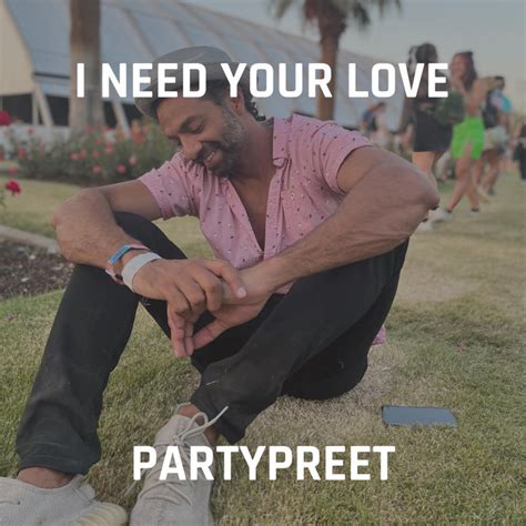 I Need Your Love Song And Lyrics By Partypreet Spotify