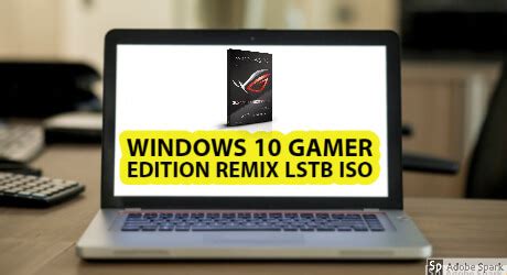 Windows Gamer Edition Bit Ltsb Final Remix Iso