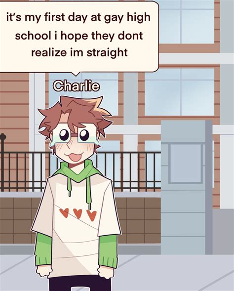 Charlie Attending Gay High Fan Art My First Day At Gay High School