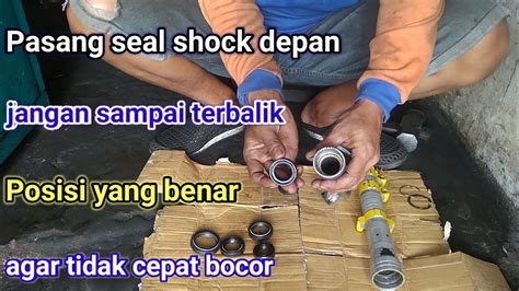 Cara Pasang Seal Shock Depan Yang Benar YouTube