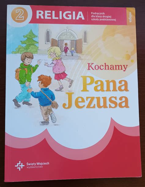 Kochamy Pana Jezusa Religia Podr Cznik D Kup Teraz Na Allegro