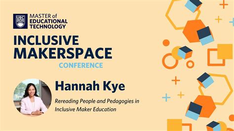 Hannah Kye Keynote Met Inclusive Makerspace Conference Youtube