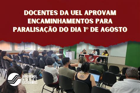 Em Assembleia Organizativa Docentes Da Uel Aprovam Encaminhamentos