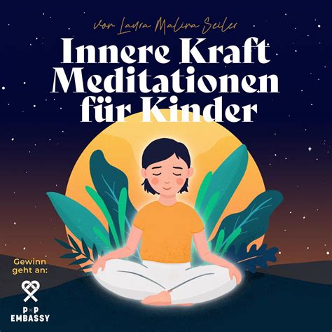 Innere Kraft Meditationen für Kinder von Laura Malina Seiler