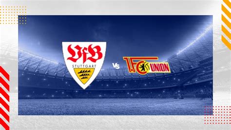 VfB Stuttgart Union Berlin Tipp Prognose Bundesliga 08 03 24