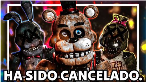 Fnaf Plus Ha Sido Cancelado Qu Significa Para El Fandom Youtube