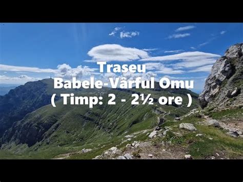 Traseu Babele V Rful Omu Timp Ore Cel Mai Frumos Traseu