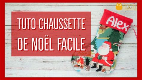 Tuto Gratuit Coudre Une Chaussette De Noel