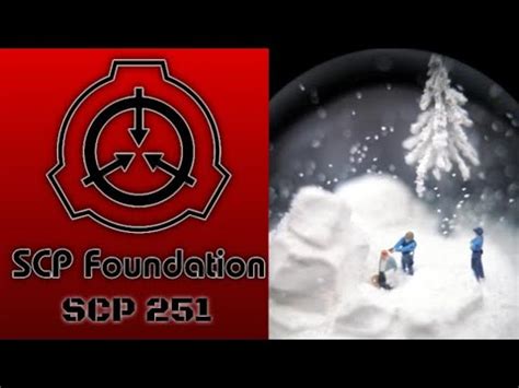 A Cat Reads Scp Articles Scp The Deceptive Snow Globe Youtube