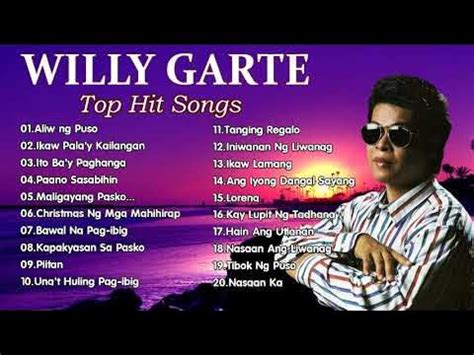 THE GREATEST HITS OF WILLY GARTE OPM TAGALOG LOVE SONGS - YouTube