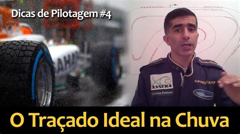 Dicas De Pilotagem O Tra Ado Ideal Na Chuva Youtube