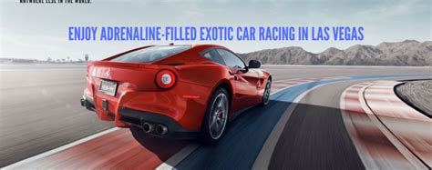 Enjoy Adrenaline-Filled Exotics Car Racing in Las Vegas