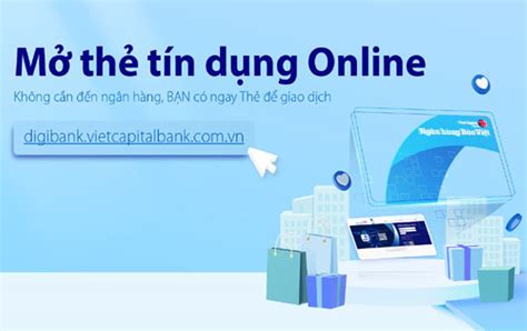 Viet Capital Bank Triển Khai Tính Năng Mở Thẻ Tín Dụng Online Trên Digibank