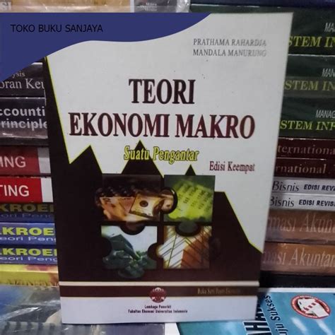 Jual Teori Ekonomi Makro Suatu Pengantar Edisi 4 Keempat By Prathama Rahardja Mandala Manurung