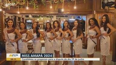 Bom Dia Amaz Nia Ap Miss Amap Candidatas Se Preparam Para A