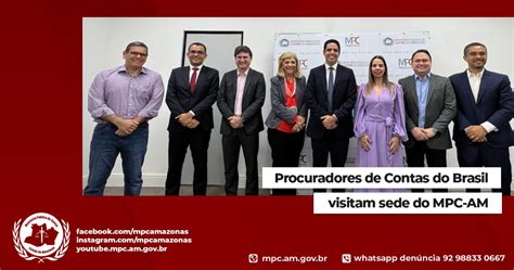 Procuradores De Contas Do Brasil Visitam Sede Do Mpc Am Ministério