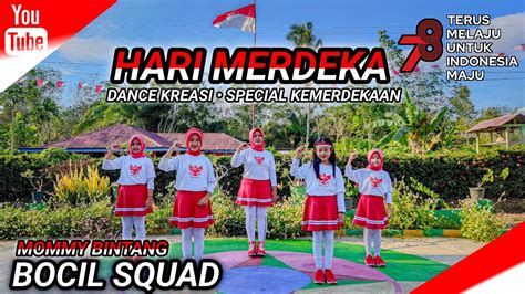 HARI MERDEKA SPECIAL KEMERDEKAAN 78 DANCE KREASI BOCIL SQUAD