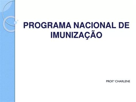 PPT PROGRAMA NACIONAL DE IMUNIZAÇÃO PowerPoint Presentation free