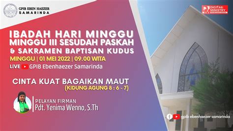 LIVE IBADAH HARI MINGGU III SESUDAH PASKAH SAKRAMEN BAPTISAN 01