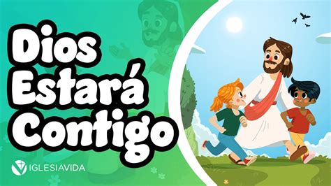 Estudios Bíblicos Para Niños Dios Estará Contigo YouTube