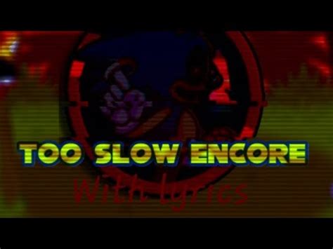 Too Slow Encore With Lyrics New Exe Voice YouTube