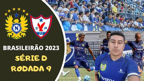 NACIONAL x ÁGUIA DE MARABÁ SÉRIE D 2023 RODADA 9 YouTube