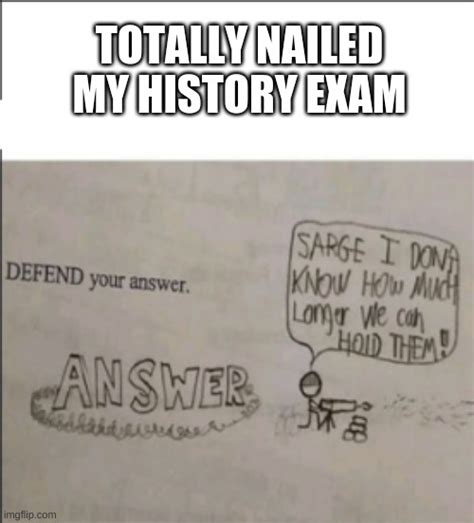 312 History Exam Meme Pictures Myweb