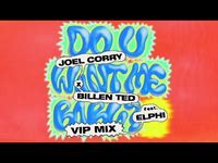 Do U Want Me Baby Feat Elphi Joel Corry VIP Mix Visualiser Video