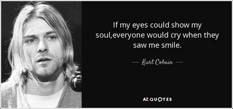 Kurt Cobain Smile Quote