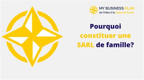 Pourquoi Constituer Une Sarl De Famille Mybusinessplan Pilot In