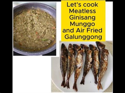 Our Meatless Ginisang Munggo And Air Fried Galunggong Food Vlog