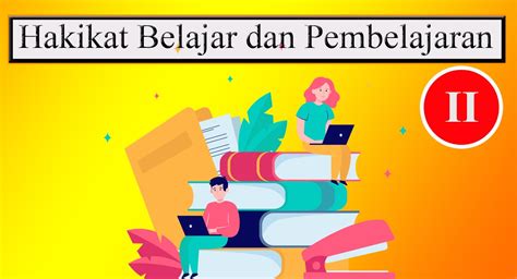 Hakikat Belajar Dan Pembelajaran Ii Neicy Tekno