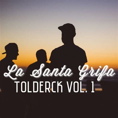 Tolderck Vol 1 De La Santa Grifa Napster