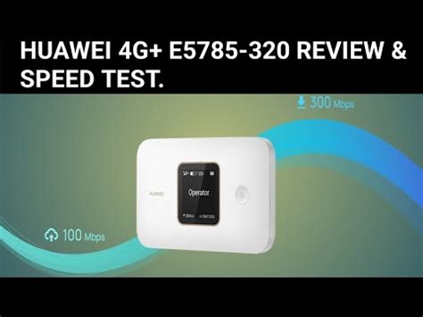 Huawei E Review And Speed Test Youtube