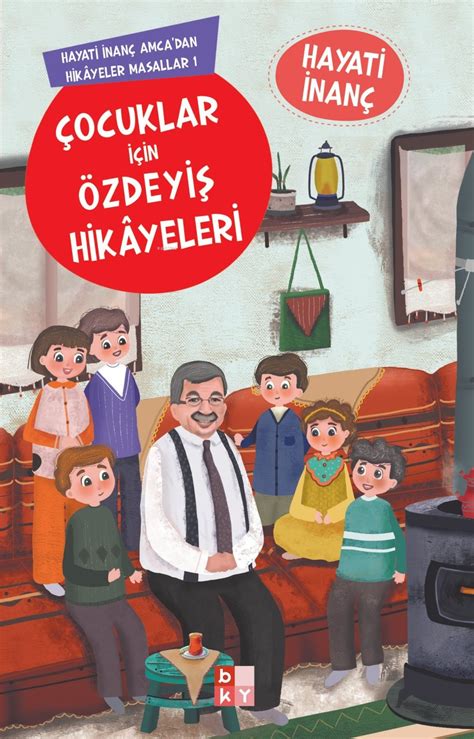 Ocuklar In Zdeyi Hikayeleri Hayati Nan Amcadan Hikayeler