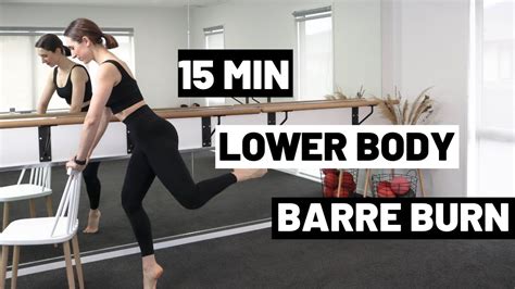 15 MIN LOWER BODY BARRE WORKOUT Strengthen And Tone Your Legs Glutes