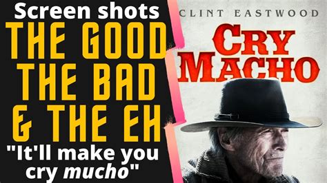 Cry Macho Review Clint Eastwoods Last Movie Movie Podcast Youtube