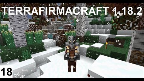 Minecraft Mod Terrafirmacraft 1 18 2 Beta Part 18 YouTube