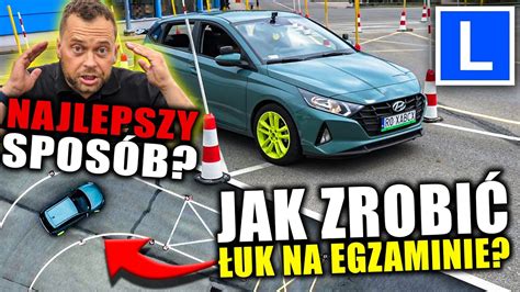 ŁUK czyli JAK ZROBIĆ ŁUK NA EGZAMINIE PRAWO JAZDY KAT B Plac