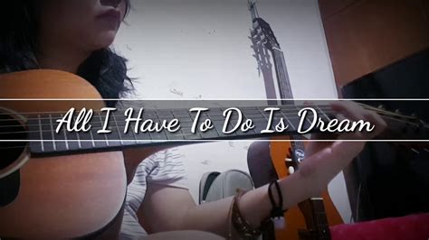 All I Have To Do Is Dream FingerStyle Guitar Practice Hzelle