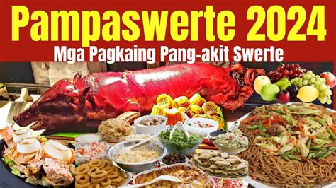 Pampaswerte 2024 Mga Pagkaing Pang Akit Swerte Para Sa Bagong Taon