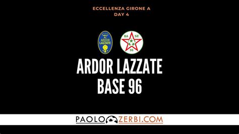 HIGHLIGHTS Eccellenza Gir A 4 Giornata Ardor Lazzate Base 96 YouTube