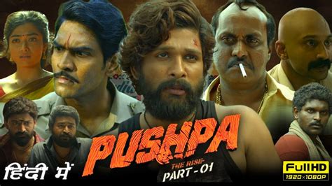 Pushpa The Rise Full Movie In Hindi Dubbed Allu Arjun Rashmika