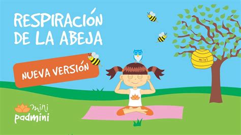 Respiraci N De La Abeja Minipadmini Yoga Infantil Youtube