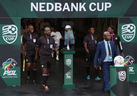 OFFICIAL PSL Confirm Nedbank Cup Last 32 Fixtures Kickoff