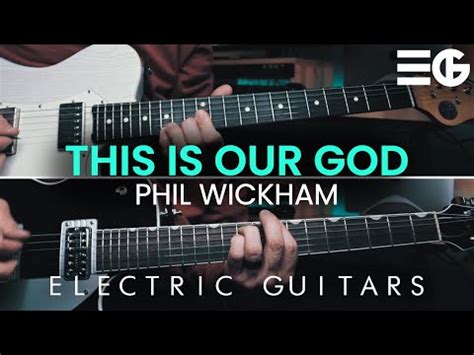 This Is Our God Chords Phil Wickham Worship Chords