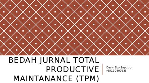 Ppt Bedah Jurnal Total Productive Maintanance Tpm