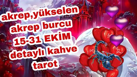 Akrep Y Kselen Akrep Burcu Ek M Detayli Kahve Tarot A Ilimi