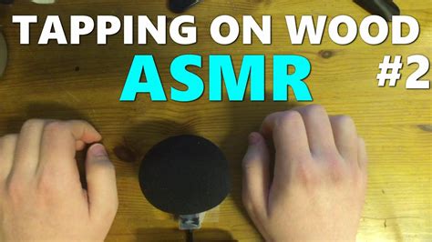 Asmr Tapping On Wood 2 Youtube