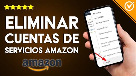 Cómo Eliminar o Dar de Baja Cuenta de Amazon Amazon Prime o Amazon